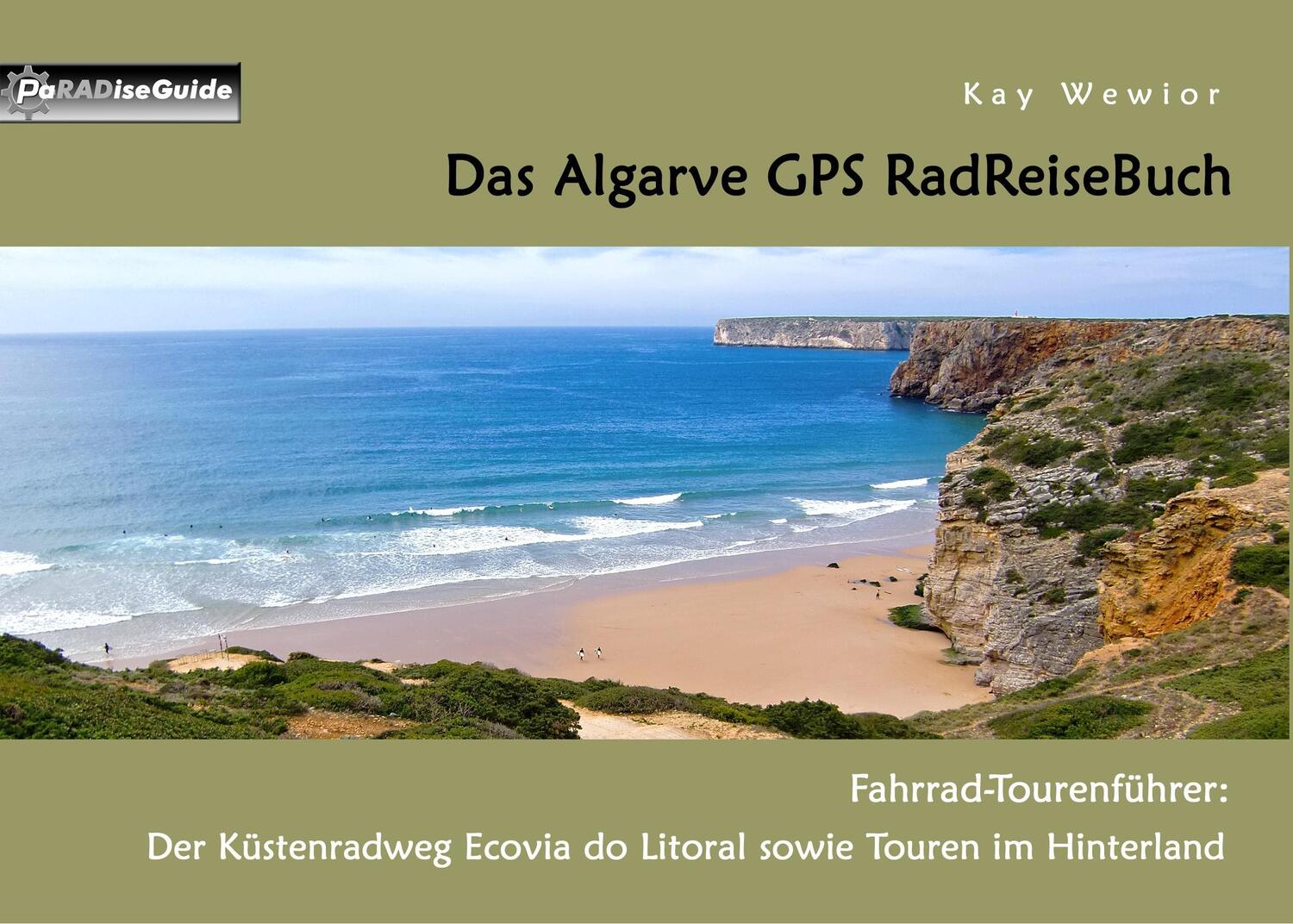Cover: 9783752804669 | Das Algarve GPS RadReiseBuch | Kay Wewior | Taschenbuch | 80 S. | 2018