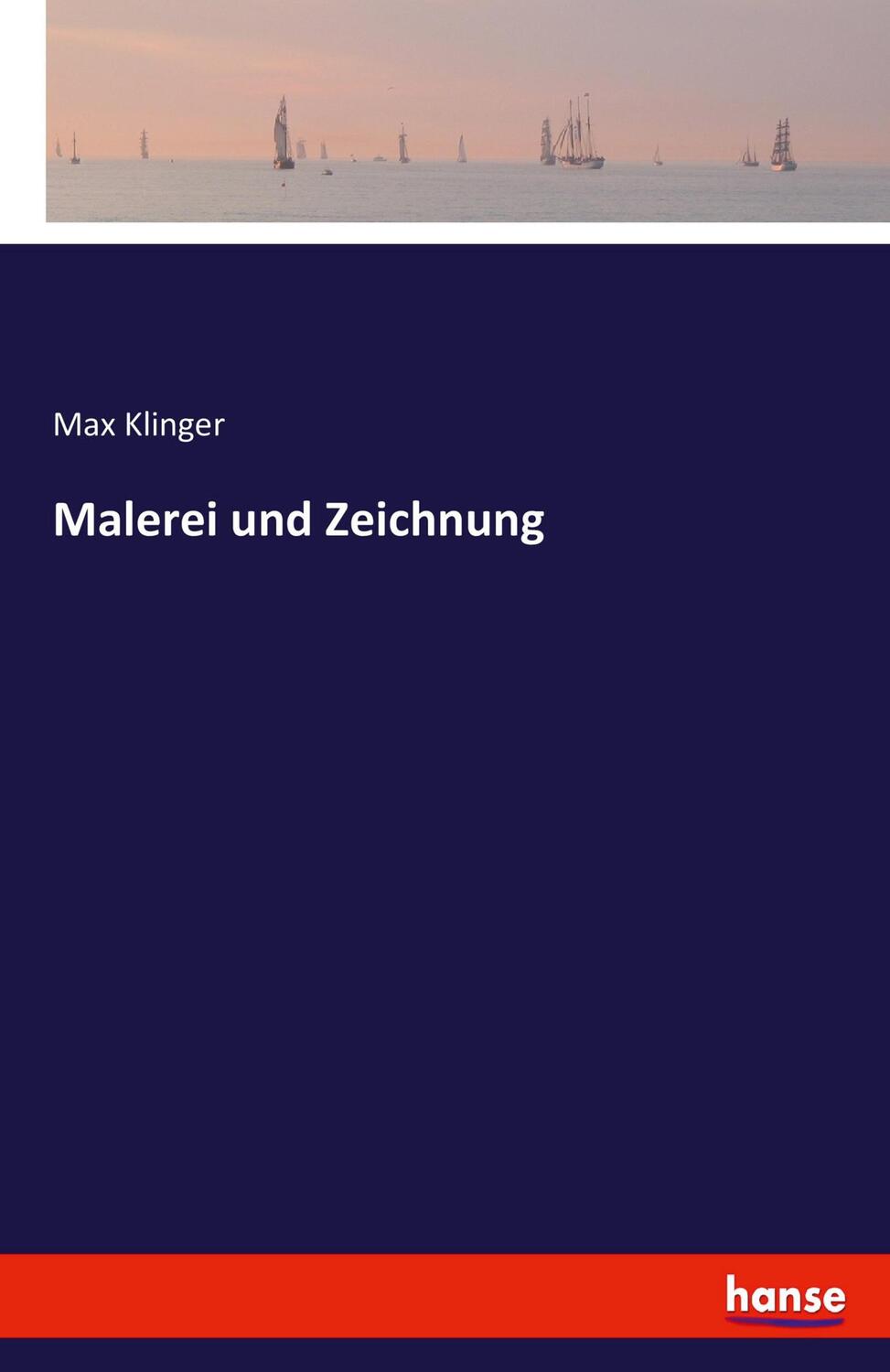 Cover: 9783743656468 | Malerei und Zeichnung | Max Klinger | Taschenbuch | Paperback | 2020