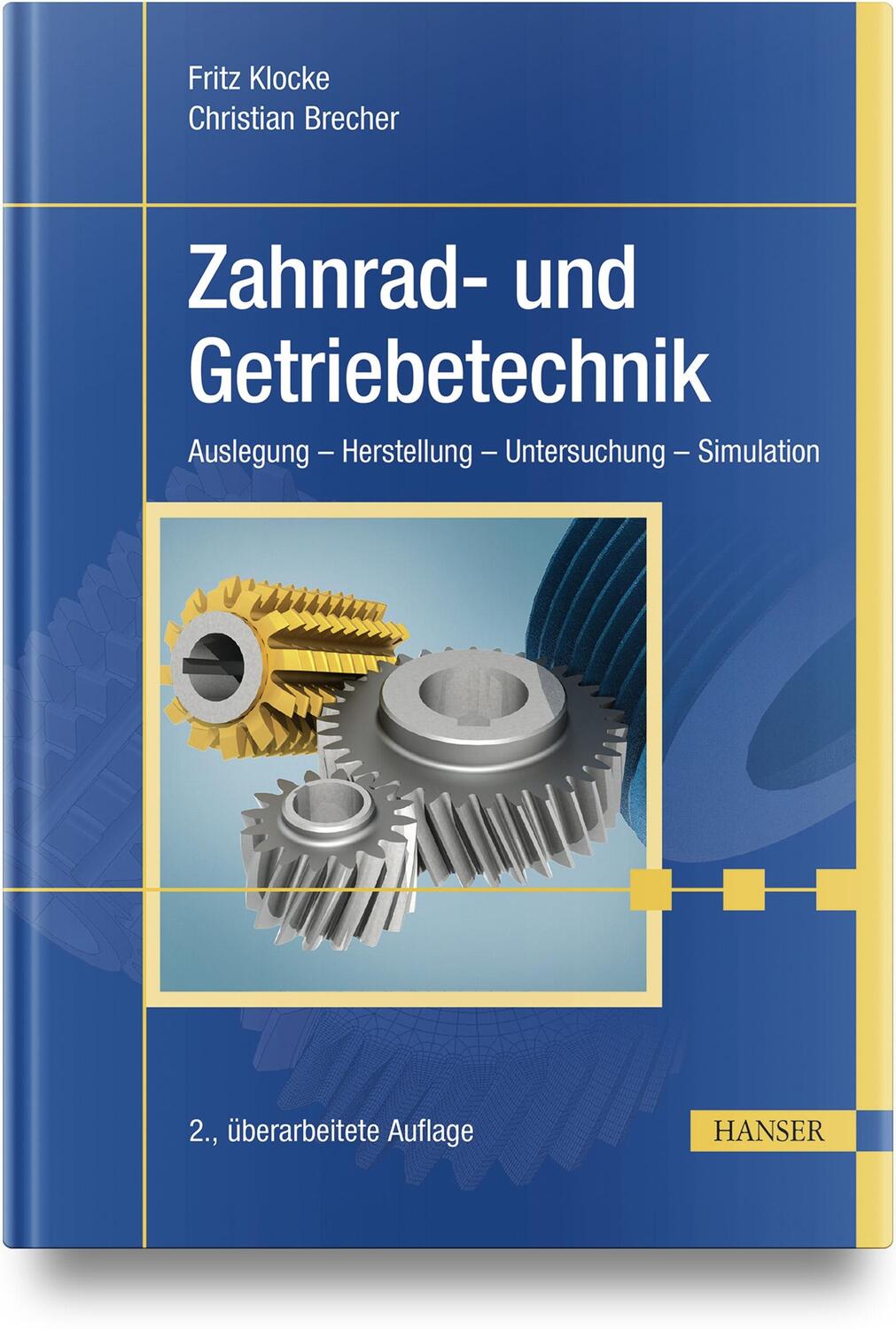 Cover: 9783446469754 | Zahnrad- und Getriebetechnik | Fritz Klocke (u. a.) | Buch | 754 S.