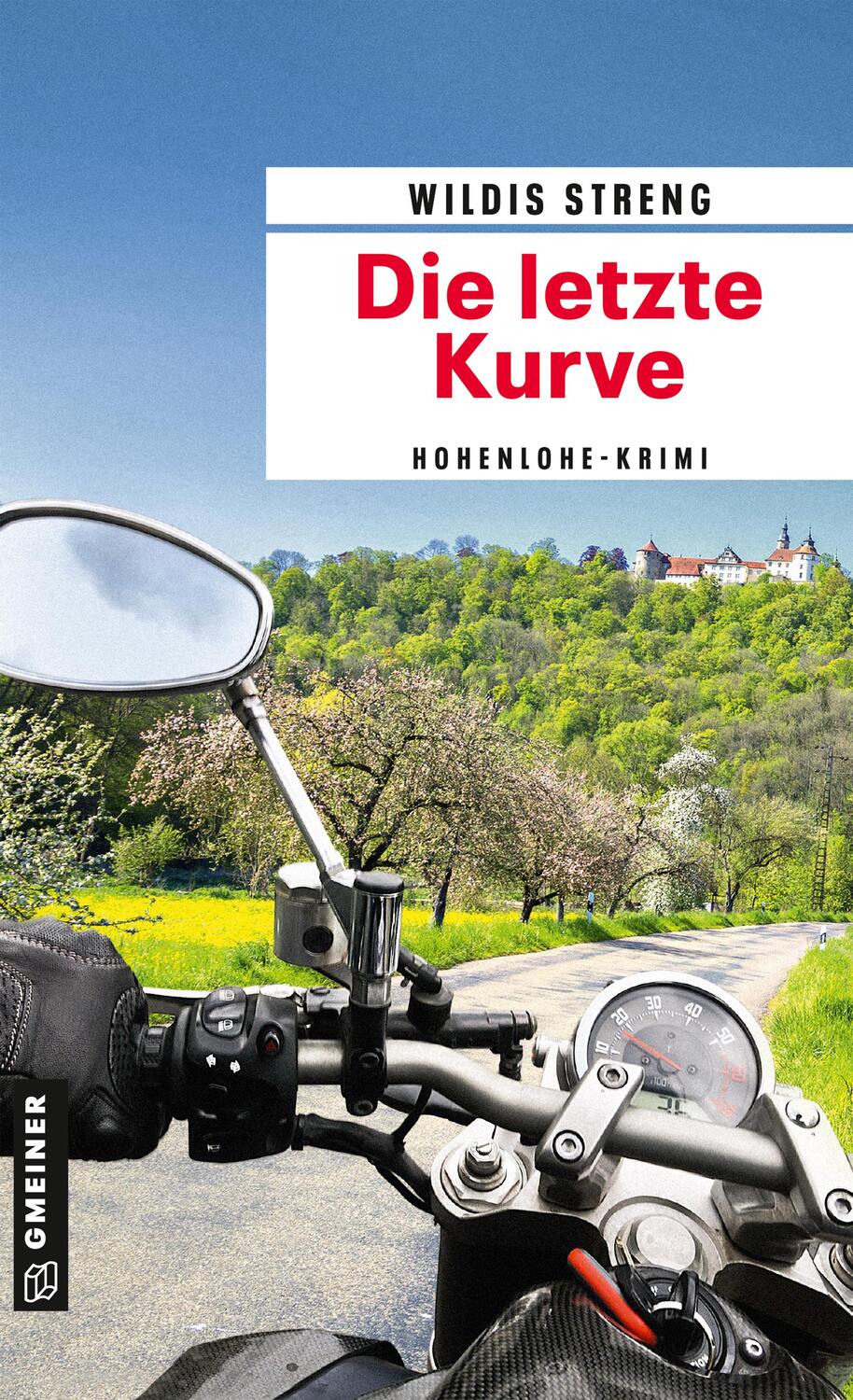 Cover: 9783839227046 | Die letzte Kurve | Kriminalroman | Wildis Streng | Taschenbuch | 2020