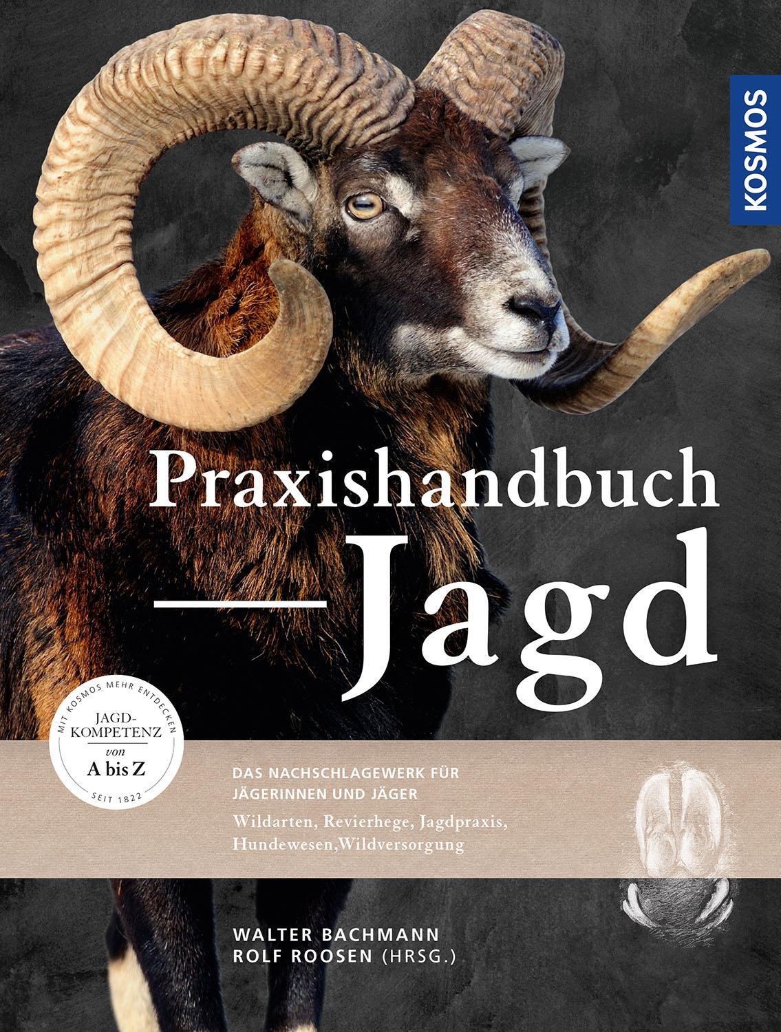 Cover: 9783440169247 | Praxishandbuch Jagd | Walter Bachmann (u. a.) | Buch | 656 S. | 2020