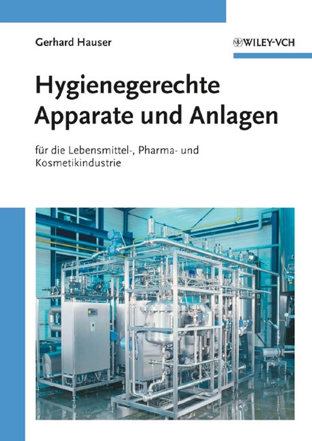 Cover: 9783527322916 | Hygienegerechte Apparate und Anlagen | Gerhard Hauser | Buch | XV