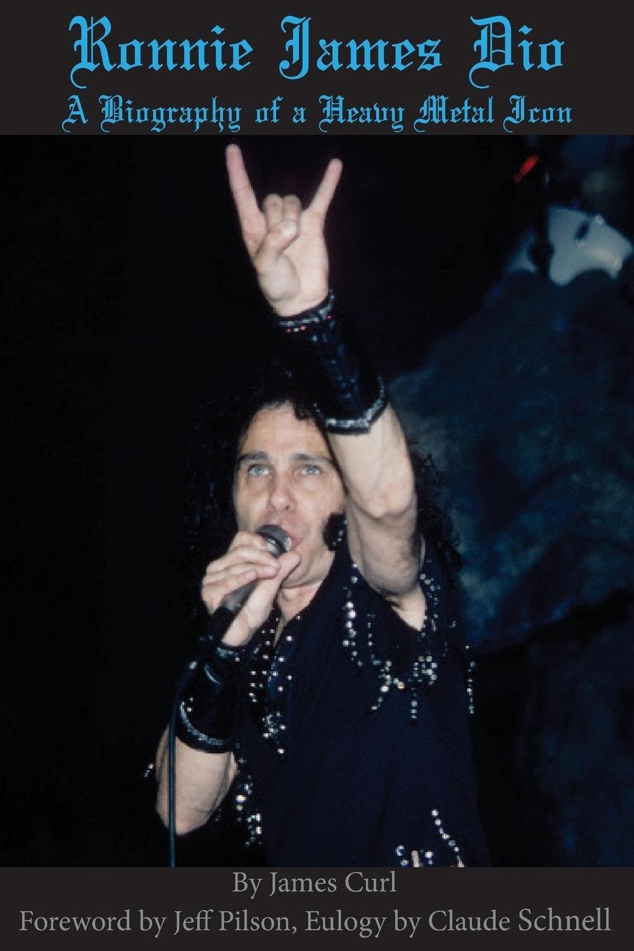 Cover: 9780692104750 | Ronnie James Dio | A biography of a heavy metal Icon | James Curl