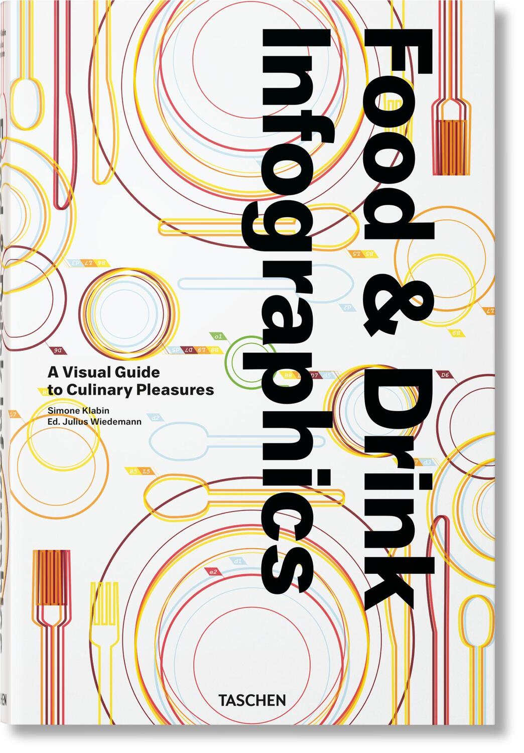 Cover: 9783836568487 | Food &amp; Drink Infographics. A Visual Guide to Culinary Pleasures | Buch
