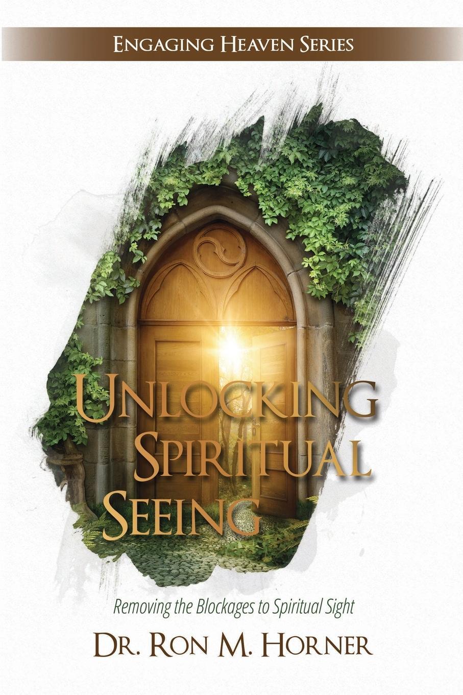 Cover: 9780359858590 | Unlocking Spiritual Seeing | Ron M. Horner | Taschenbuch | Paperback