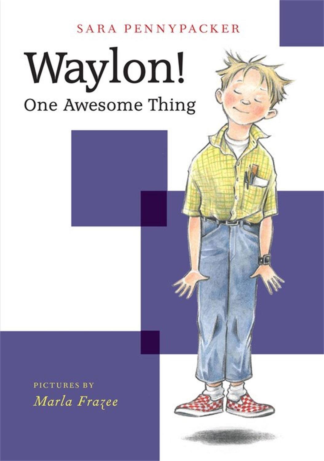 Cover: 9781484778210 | Waylon! One Awesome Thing | Sara Pennypacker | Taschenbuch | Englisch