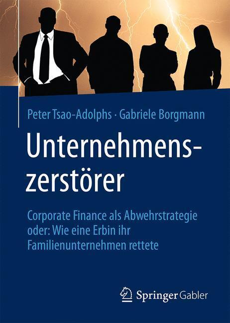 Cover: 9783658115708 | Unternehmenszerstörer | Gabriele Borgmann (u. a.) | Buch | XVII | 2016