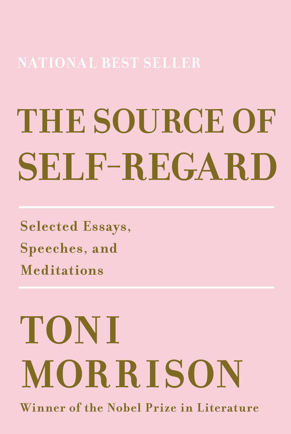 Cover: 9780525521037 | The Source of Self-Regard | Selected Essays, Speeches, and Meditations
