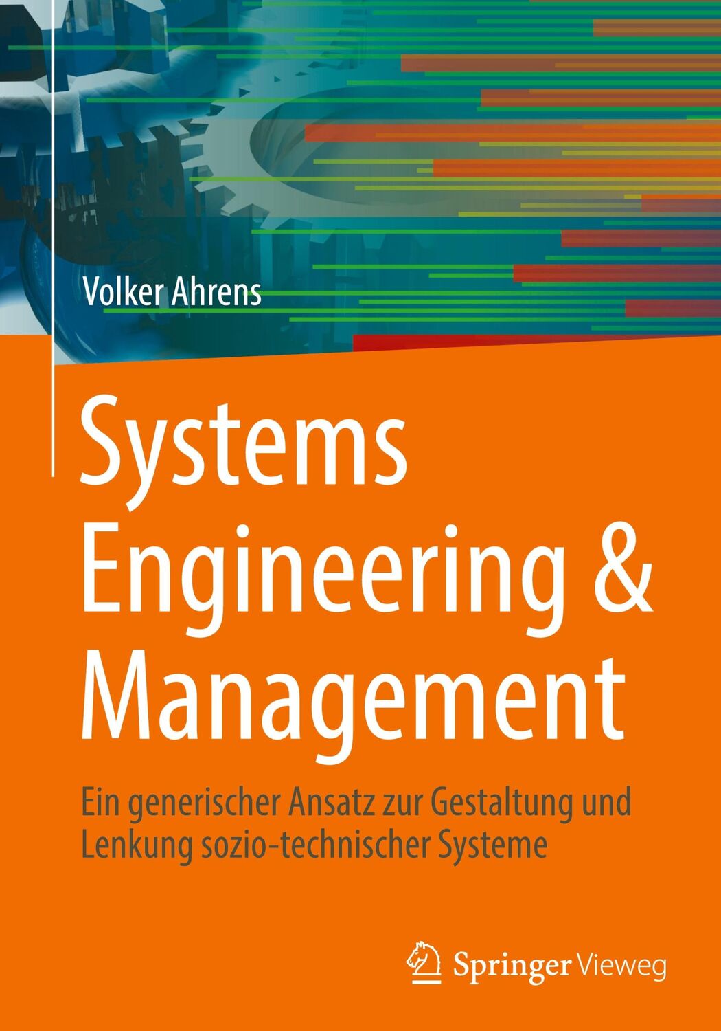 Cover: 9783658435462 | Systems Engineering &amp; Management | Volker Ahrens | Buch | xxvii | 2024