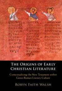 Cover: 9781108835305 | The Origins of Early Christian Literature | Robyn Faith Walsh | Buch
