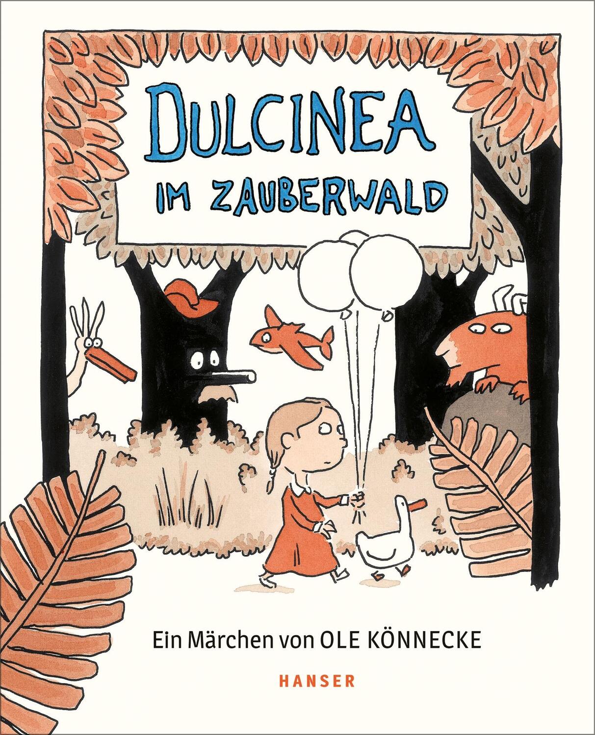 Cover: 9783446269514 | Dulcinea im Zauberwald | Ole Könnecke | Buch | Deutsch | 2021