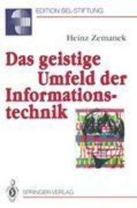 Cover: 9783540543596 | Das geistige Umfeld der Informationstechnik | Heinz Zemanek | Buch