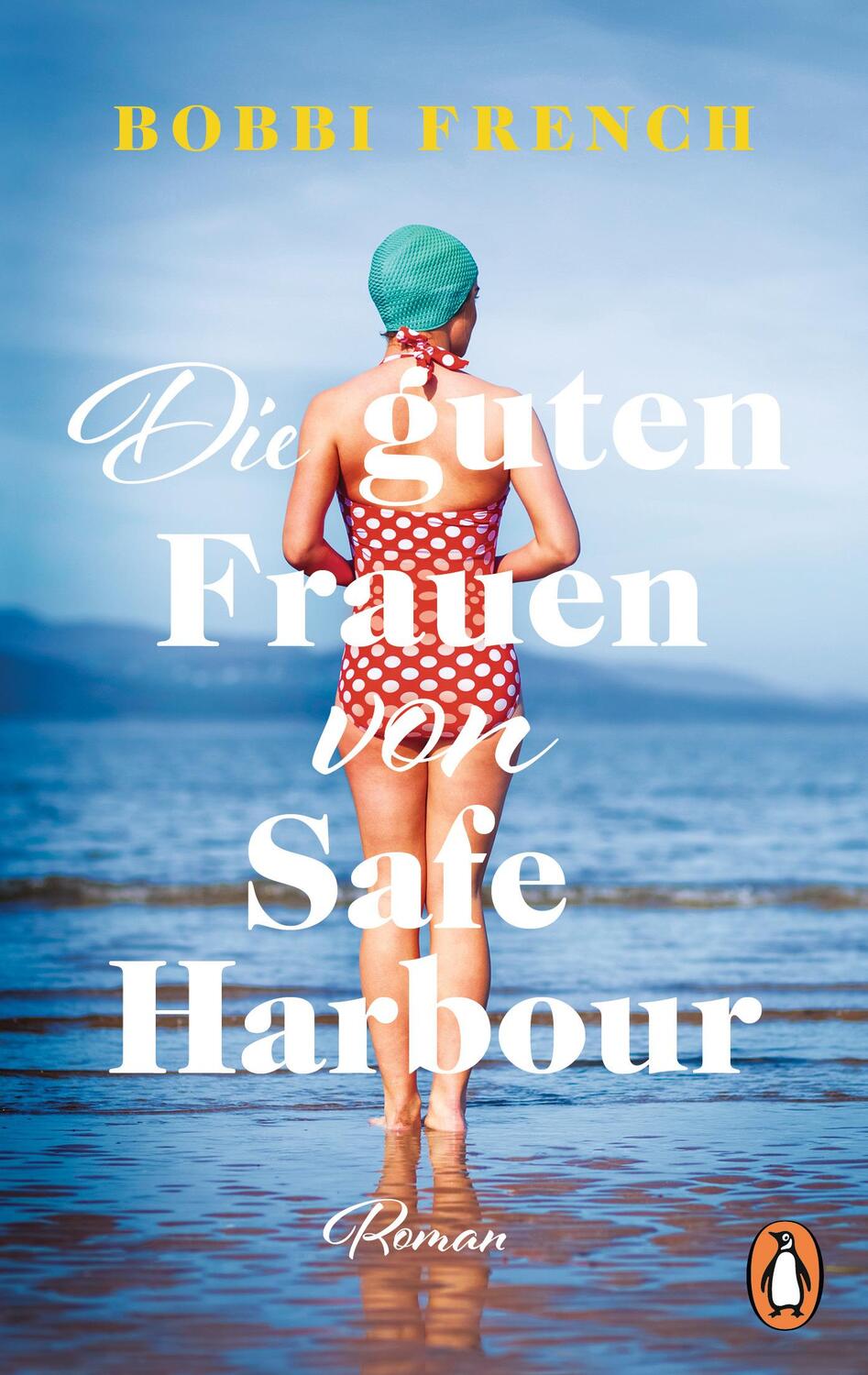Cover: 9783328110712 | Die guten Frauen von Safe Harbour | Bobbi French | Taschenbuch | 2024