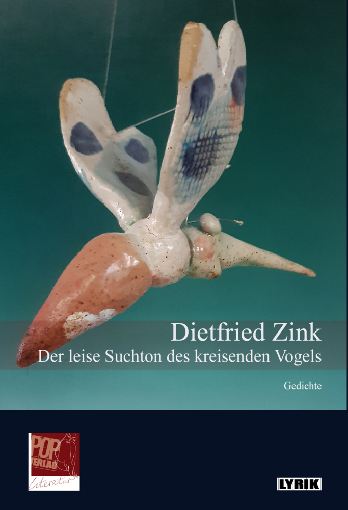 Cover: 9783863563769 | Der leise Suchton des kreisenden Vogels. | Dietfried Zink | Buch