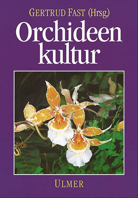 Cover: 9783800164516 | Orchideenkultur | Gertrud Fast | Buch | 416 S. | Deutsch | 1995