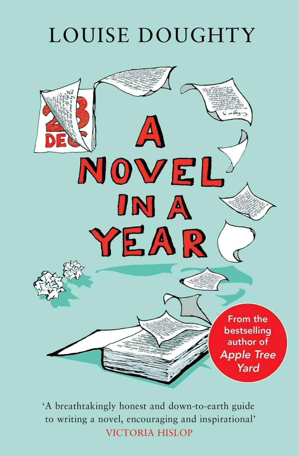 Cover: 9781398513358 | A Novel in a Year | A Novelist's Guide to Being a Novelist | Doughty