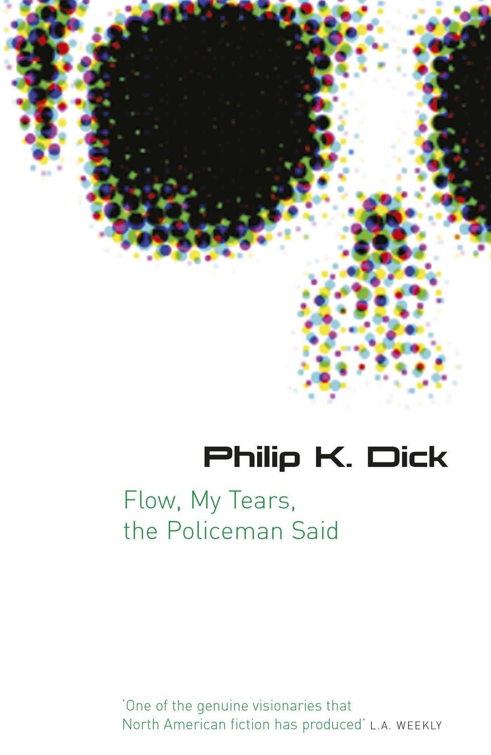 Cover: 9780575079953 | Flow My Tears, The Policeman Said | Philip K Dick | Taschenbuch | 2007