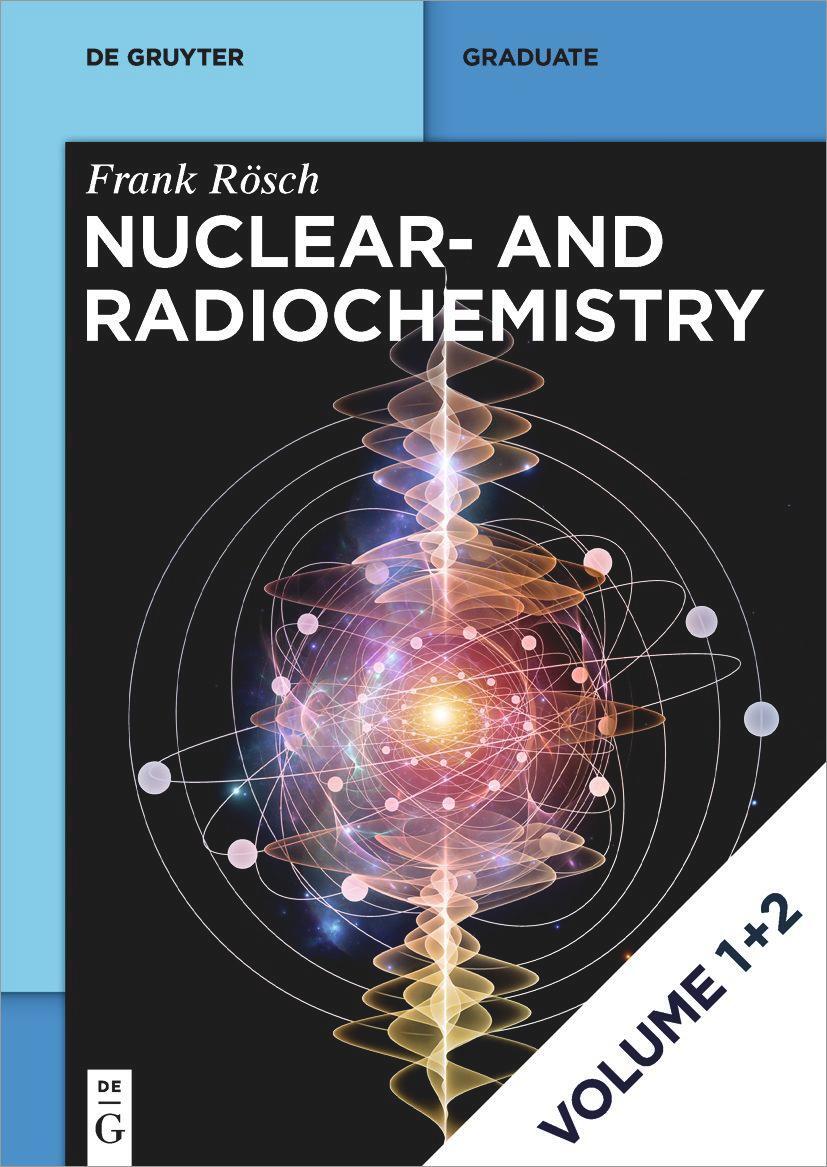 Cover: 9783110994995 | [Set Rösch: Nuclear- And Radiochemistry, Vol 1+2 | Frank Rösch | Buch
