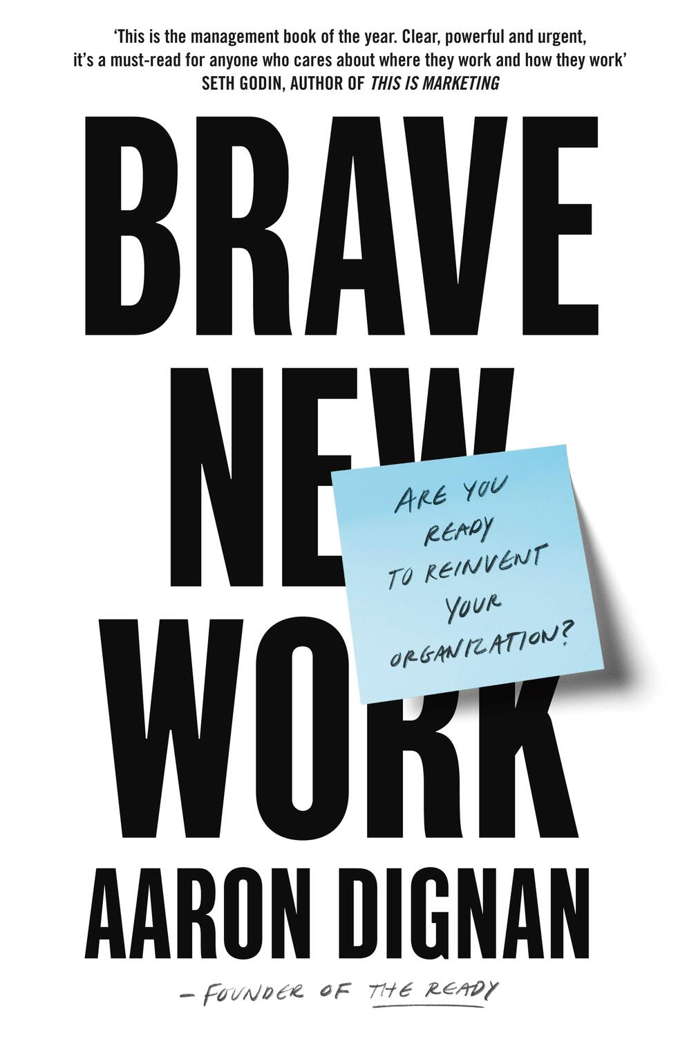 Cover: 9780241361801 | Brave New Work | Are You Ready to Reinvent Your Organization? | Dignan