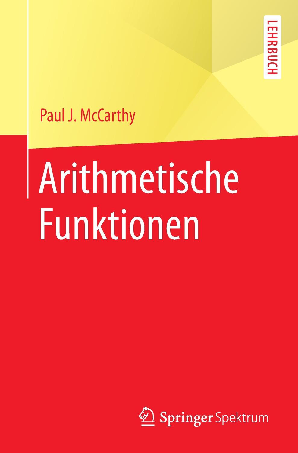 Cover: 9783662537312 | Arithmetische Funktionen | Lehrbuch | Paul J. McCarthy | Taschenbuch