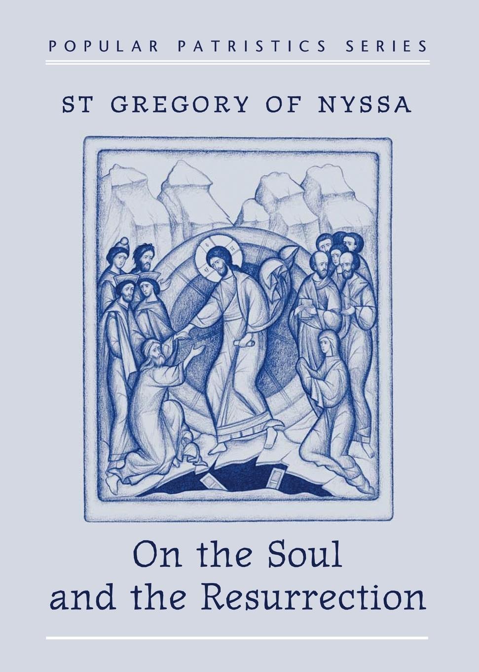 Cover: 9780881411201 | On the Soul and Resurrection | St Gregory of Nyssa | Taschenbuch