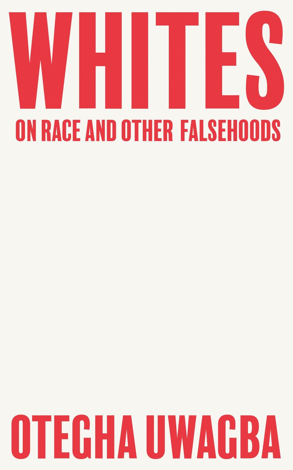 Cover: 9780008440428 | Whites | On Race and Other Falsehoods | Otegha Uwagba | Taschenbuch