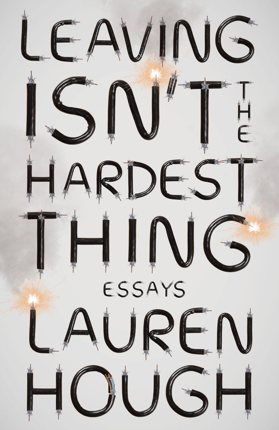 Cover: 9780593080764 | Leaving Isn't the Hardest Thing: Essays | Lauren Hough | Taschenbuch