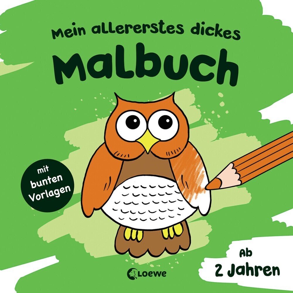 Cover: 9783785588307 | Mein allererstes dickes Malbuch (Eule) | Loewe Kreativ | Taschenbuch