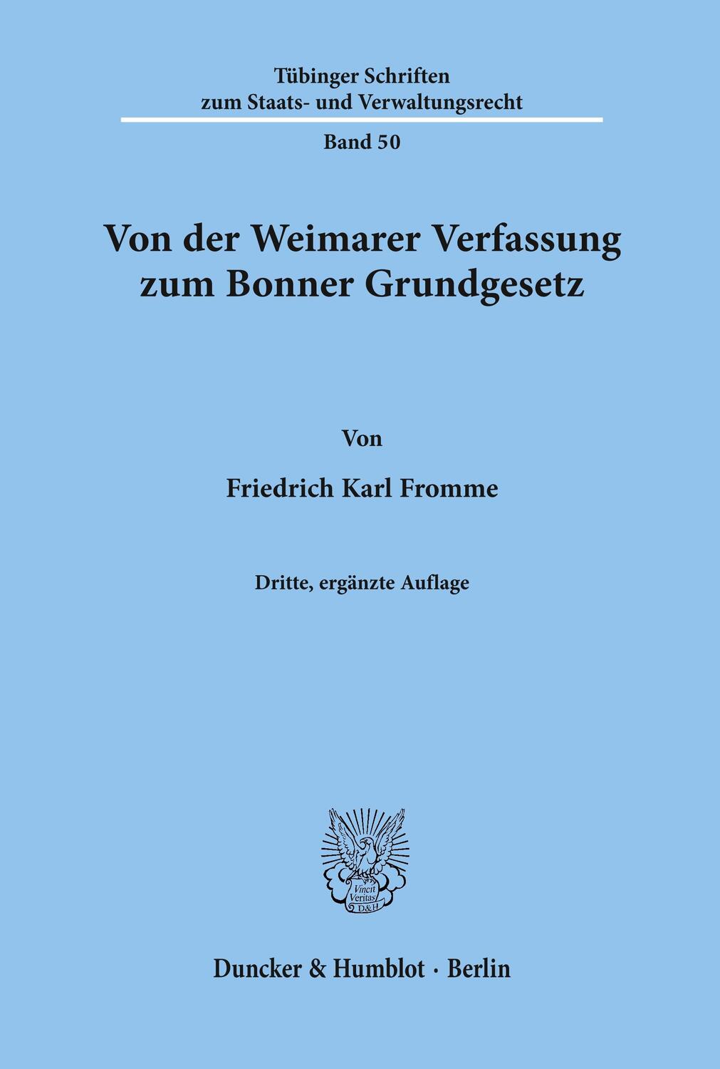 Cover: 9783428099924 | Von der Weimarer Verfassung zum Bonner Grundgesetz. | Fromme | Buch