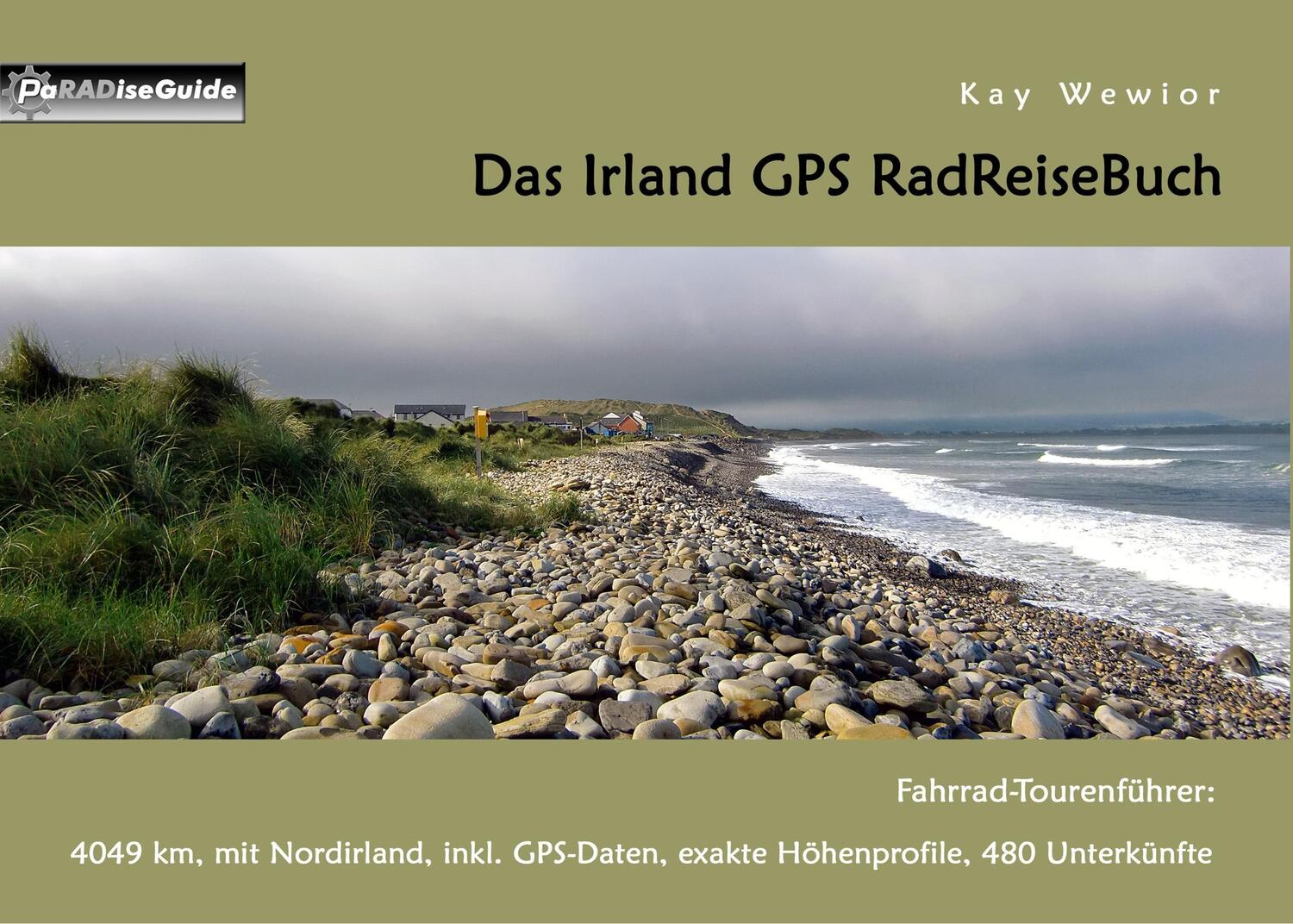 Cover: 9783734774102 | Das Irland GPS RadReiseBuch | Kay Wewior | Taschenbuch | Paperback