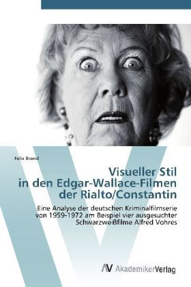 Cover: 9783639386967 | Visueller Stil in den Edgar-Wallace-Filmen der Rialto/Constantin