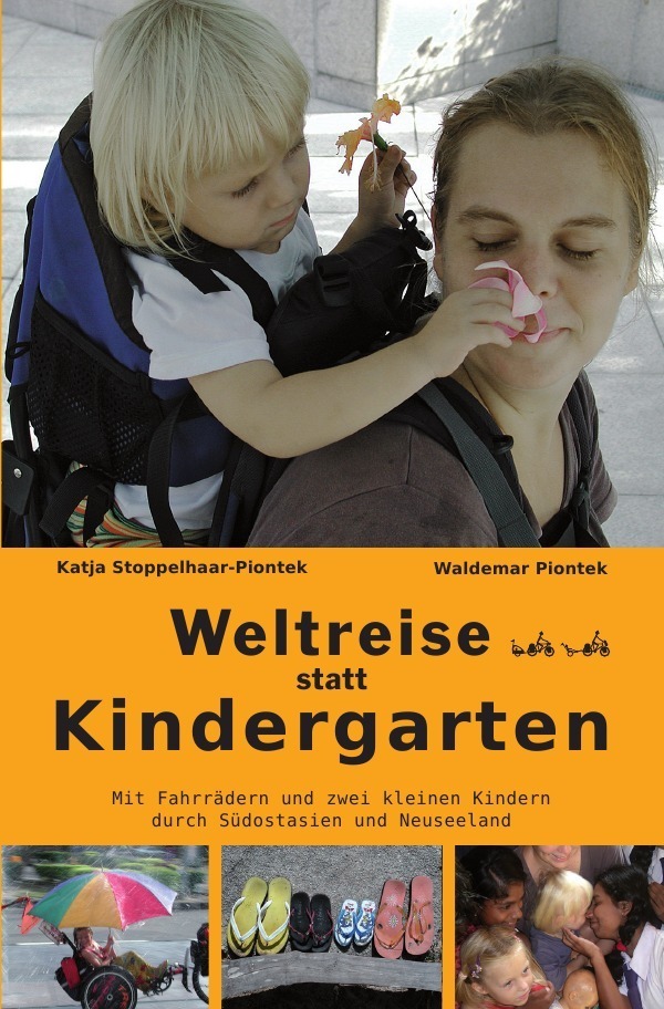 Cover: 9783844232684 | Weltreise statt Kindergarten | Waldemar Piontek | Taschenbuch | 272 S.