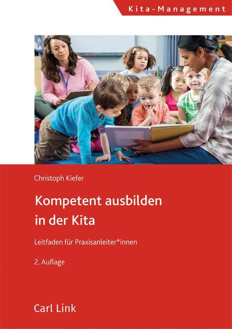 Cover: 9783556098264 | Kompetent ausbilden in der Kita | Leitfaden für Praxisanleiter*innen