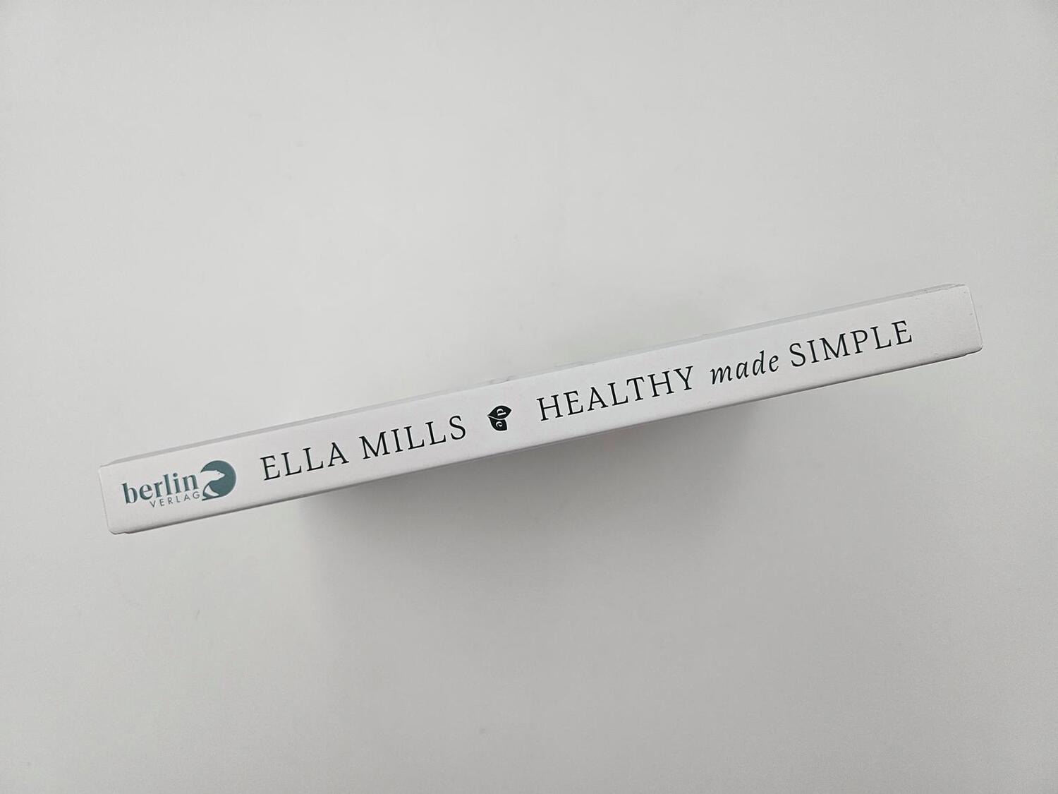 Bild: 9783827015105 | Deliciously Ella - Healthy Made Simple | Ella Mills | Buch | 192 S.