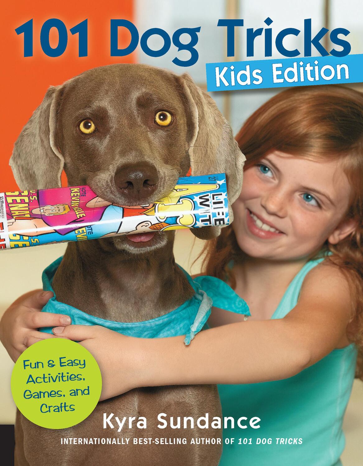 Cover: 9781592538935 | 101 Dog Tricks, Kids Edition | Kyra Sundance | Taschenbuch | Englisch