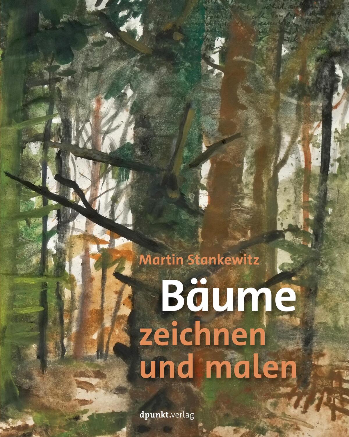 Cover: 9783864903809 | Bäume zeichnen und malen | Martin Stankewitz | Buch | 248 S. | Deutsch