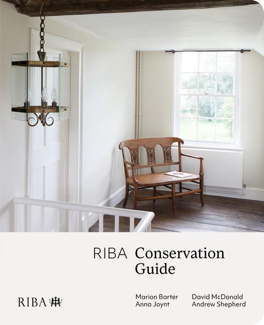 Cover: 9781914124877 | RIBA Conservation Guide | Andrew Shepherd (u. a.) | Taschenbuch | 2024