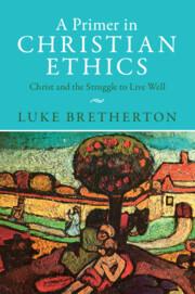 Cover: 9781009329026 | A Primer in Christian Ethics | Luke Bretherton | Taschenbuch | 2023