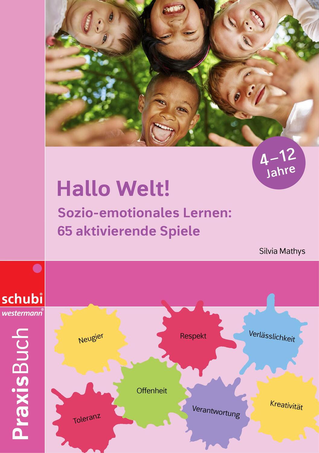 Cover: 9783072100748 | Hallo Welt: Sozio-emotionales Lernen! | Silvia Mathys | Taschenbuch