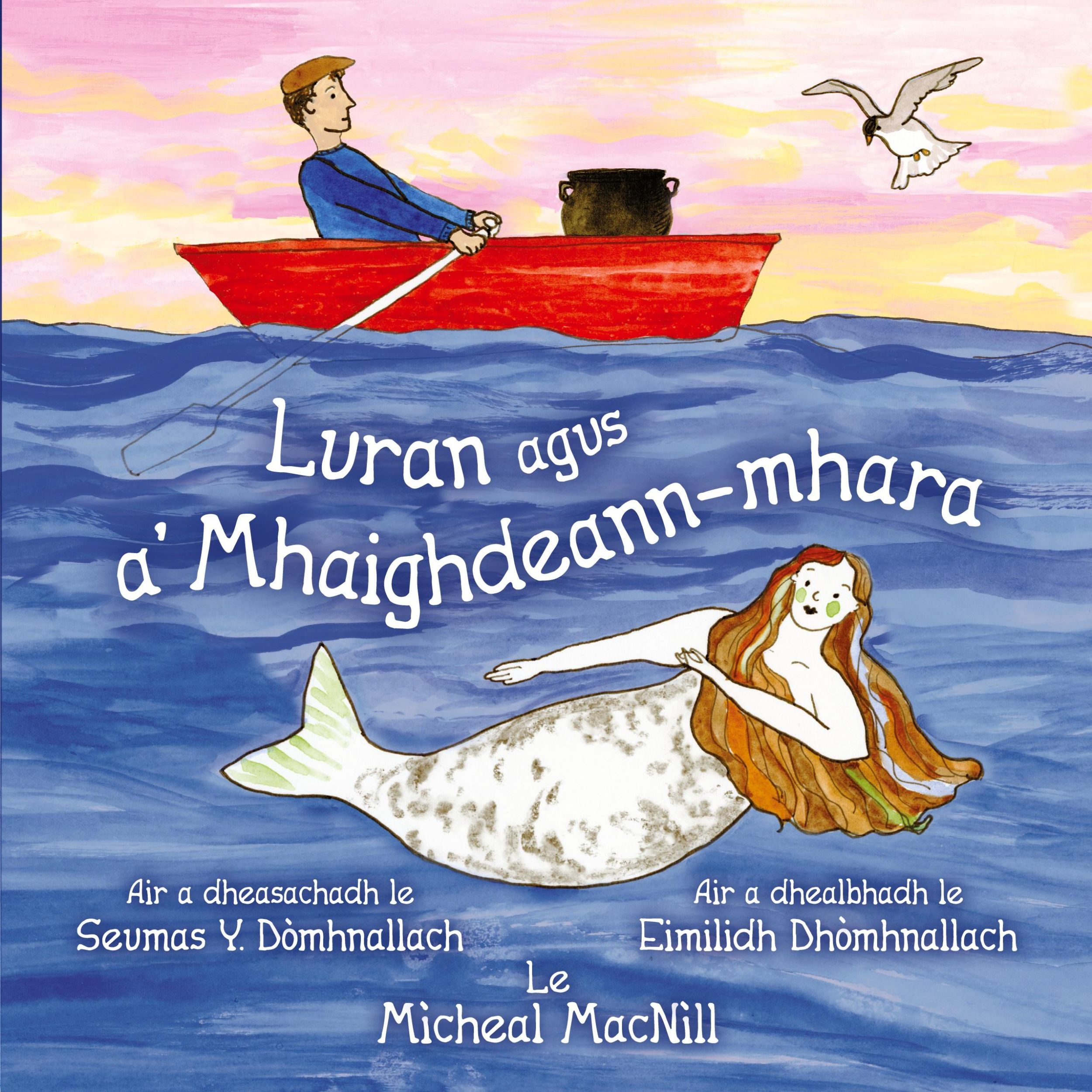 Cover: 9781988747866 | Luran agus a' Mhaighdeann-mhara | Migi Macnìll | Taschenbuch | 2021