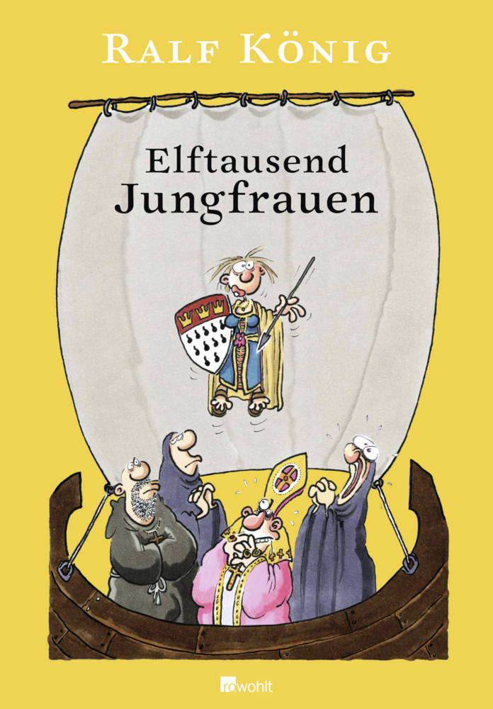Cover: 9783498035587 | Elftausend Jungfrauen | Ralf König | Buch | 2012 | Rowohlt, Hamburg