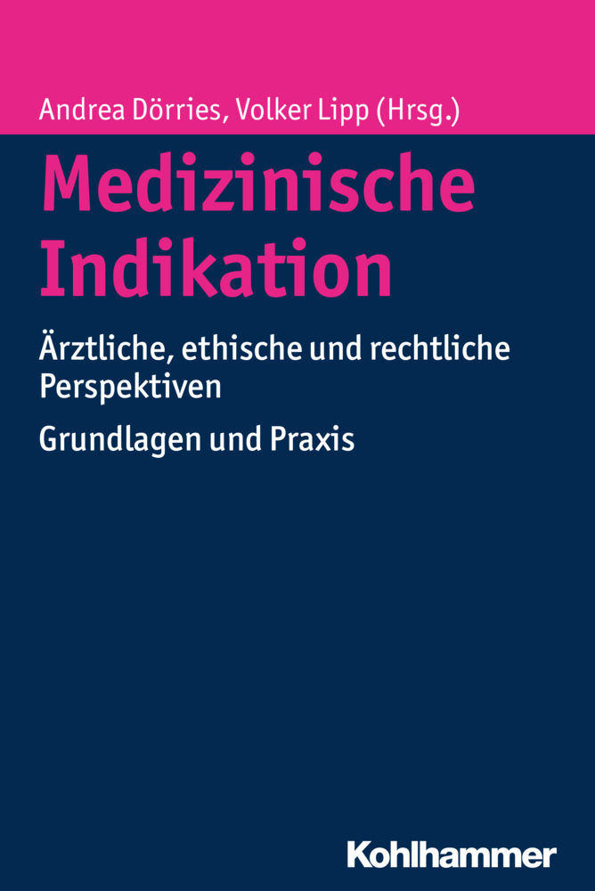 Cover: 9783170260849 | Medizinische Indikation | Andrea Dörries (u. a.) | Taschenbuch | 2015