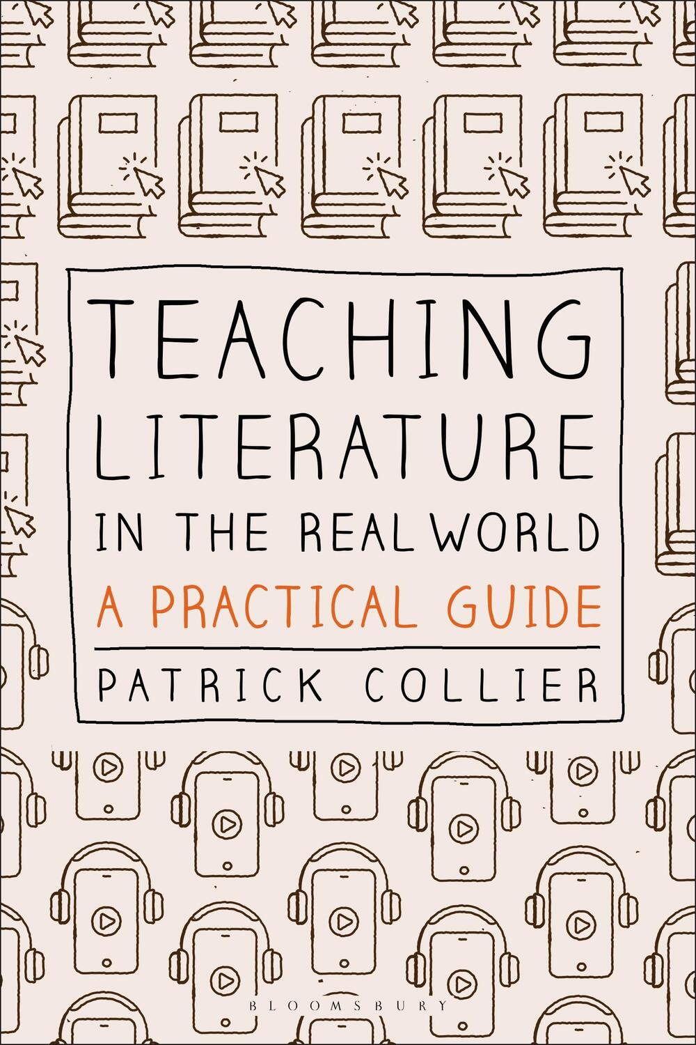 Cover: 9781350195066 | Teaching Literature in the Real World | A Practical Guide | Collier
