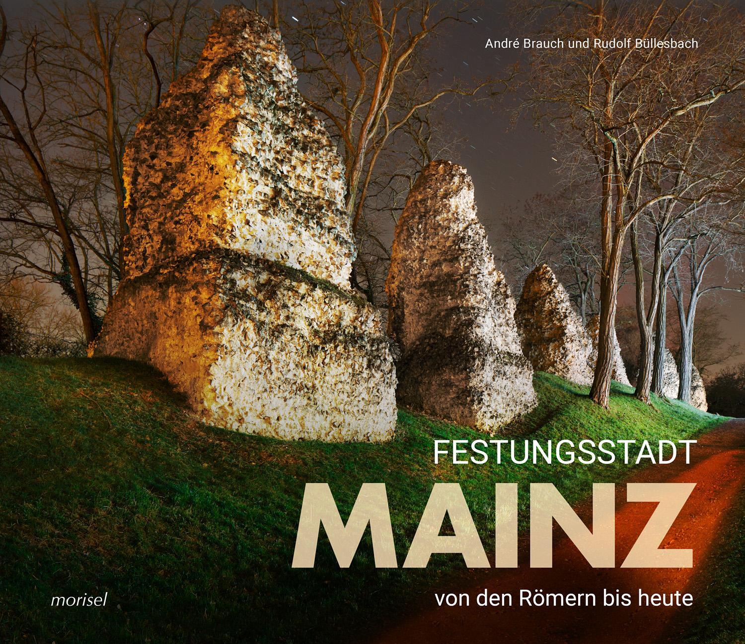 Cover: 9783943915334 | Festungsstadt Mainz | Von den Römern bis heute | André Brauch (u. a.)