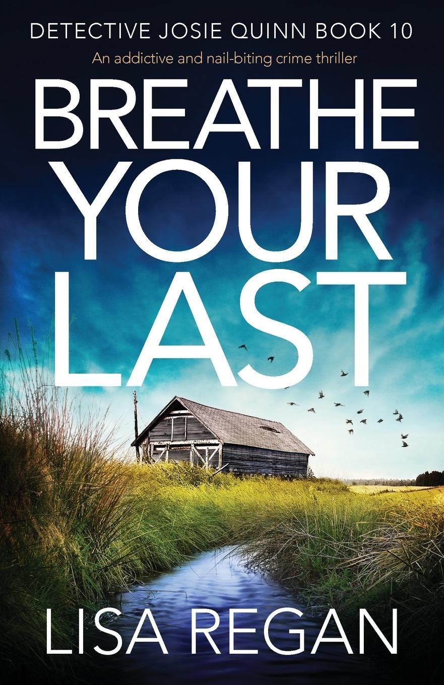 Cover: 9781800191365 | Breathe Your Last | An addictive and nail-biting crime thriller | Buch