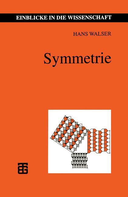 Cover: 9783815425138 | Symmetrie | Hans Walser | Taschenbuch | Einblicke in die Wissenschaft