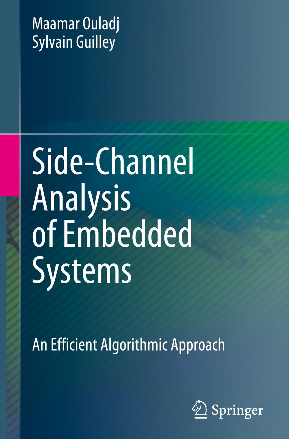 Cover: 9783030772215 | Side-Channel Analysis of Embedded Systems | Sylvain Guilley (u. a.)