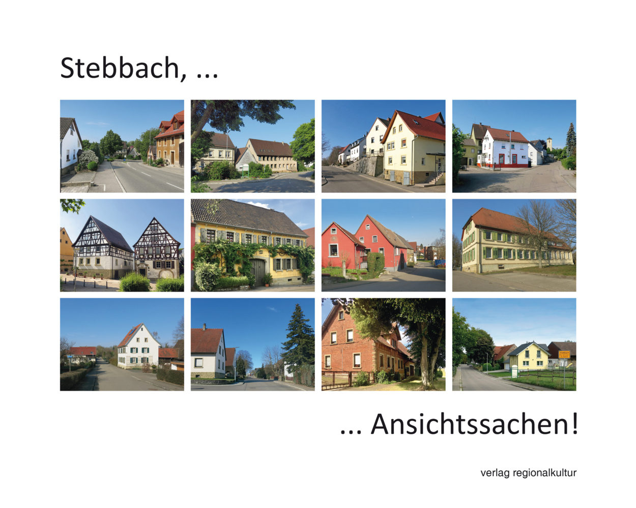 Cover: 9783955054335 | Stebbach ... Ansichtssachen! | Wolfgang Ehret | Buch | 148 S. | 2023