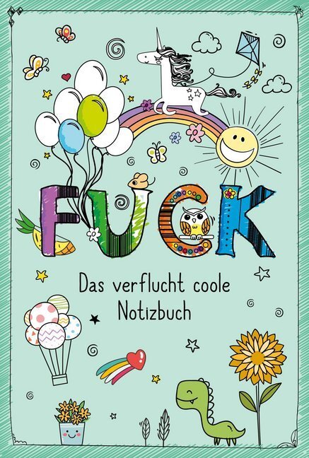 Cover: 9783742311412 | FUCK - Das verflucht coole Notizbuch | Taschenbuch | 2019