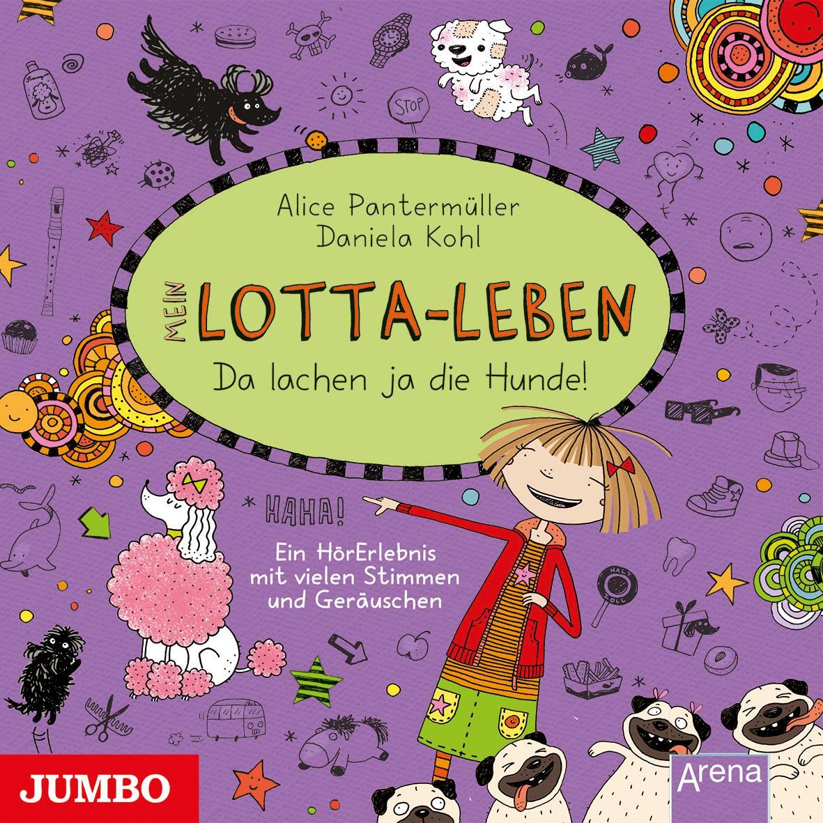 Cover: 9783833739286 | Mein Lotta-Leben. Da lachen ja die Hunde | Alice Pantermüller | CD